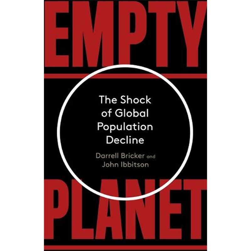 Empty Planet: The Shock of Global Population Decline