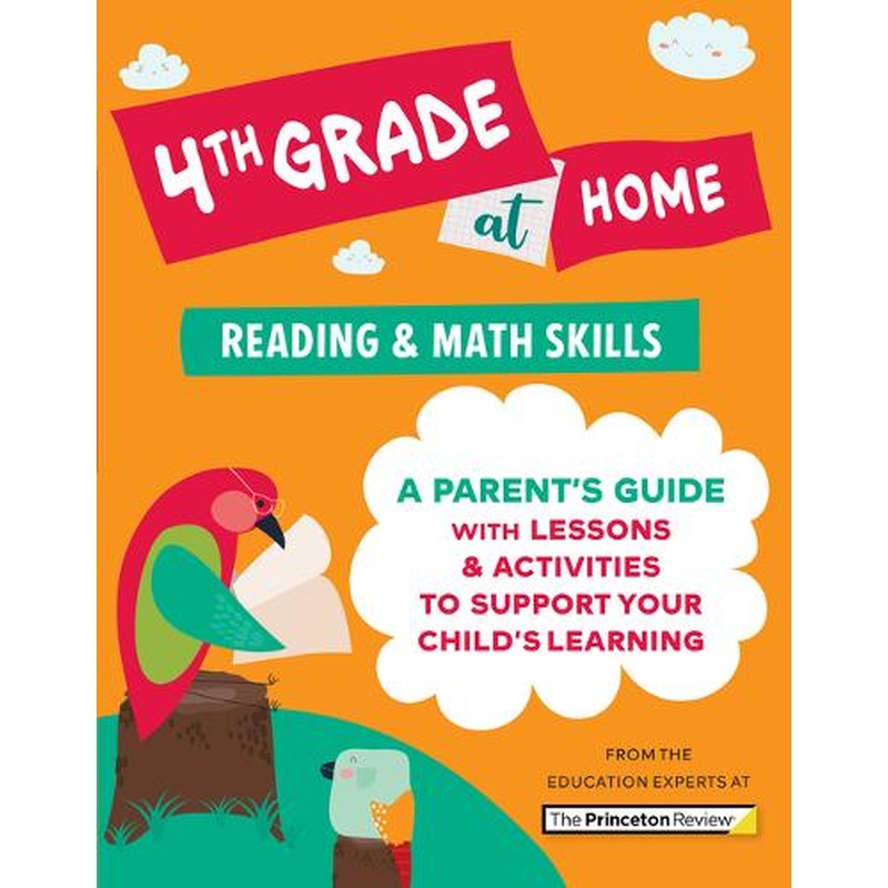 4th Grade at Home: A Parent's Guide with Lessons & Activities to Support Your Child's Learning (Math & Reading Skills)