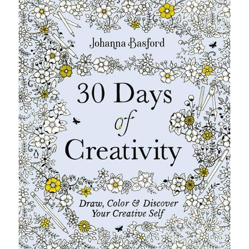 30 Days of Creativity: Draw, Color, and Discover Your Creative Self
