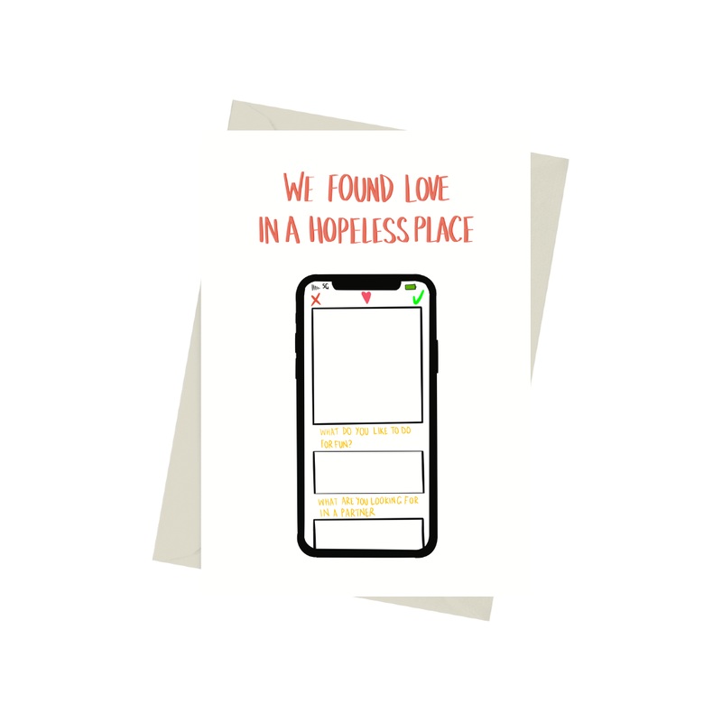 We Found Love In A Hopeless Place Card