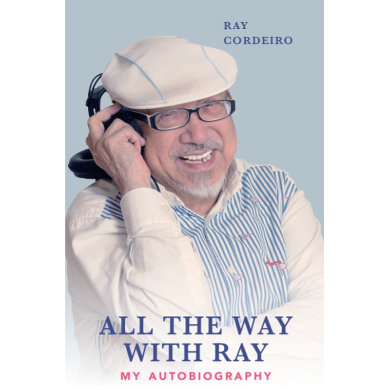 All The Way With Ray My Autobiography