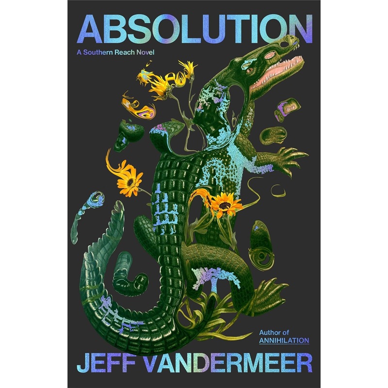 Absolution: A Southern Reach Novel