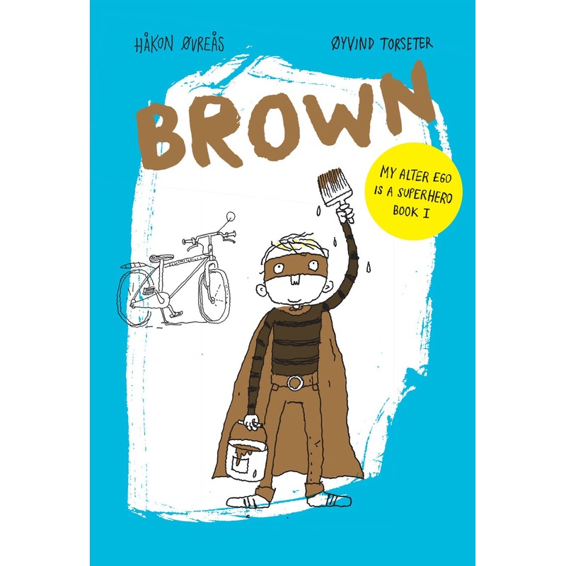 Brown (Volume 1) (My Alter Ego Is a Superhero)