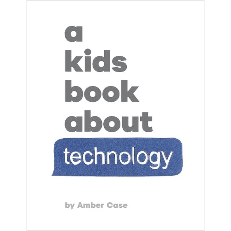 A Kids Book About Technology