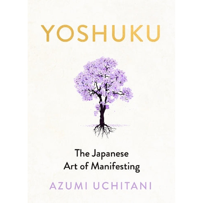 Yoshuku: The Japanese Art of Manifesting