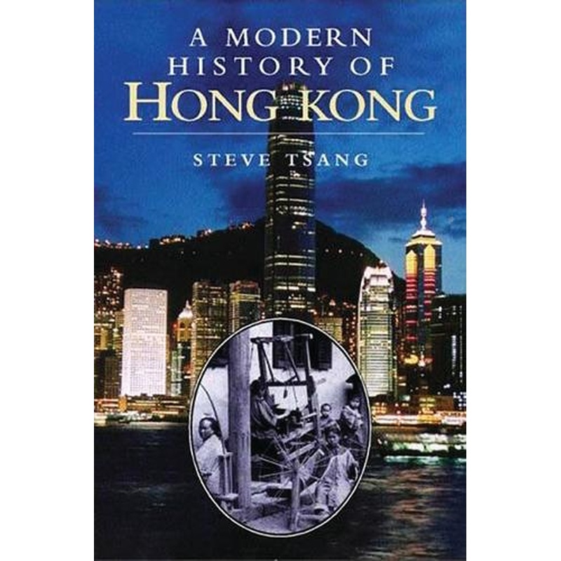 A Modern History of Hong Kong: 1841-1997