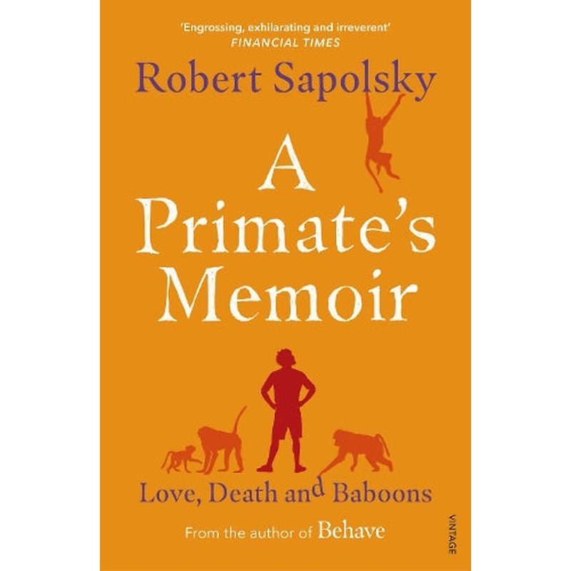 A Primate's Memoir: Love, Death and Baboons
