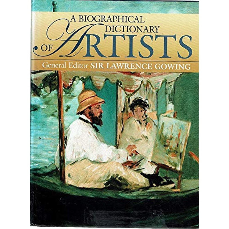 A Biographical Dictionary of Artists