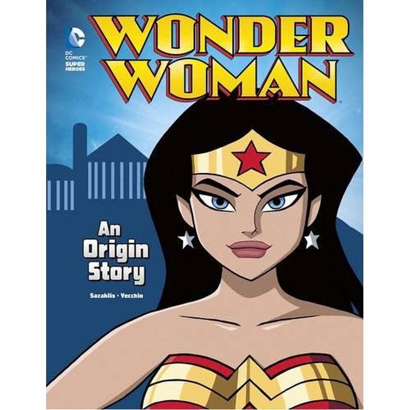 Wonder Woman: An Origin Story