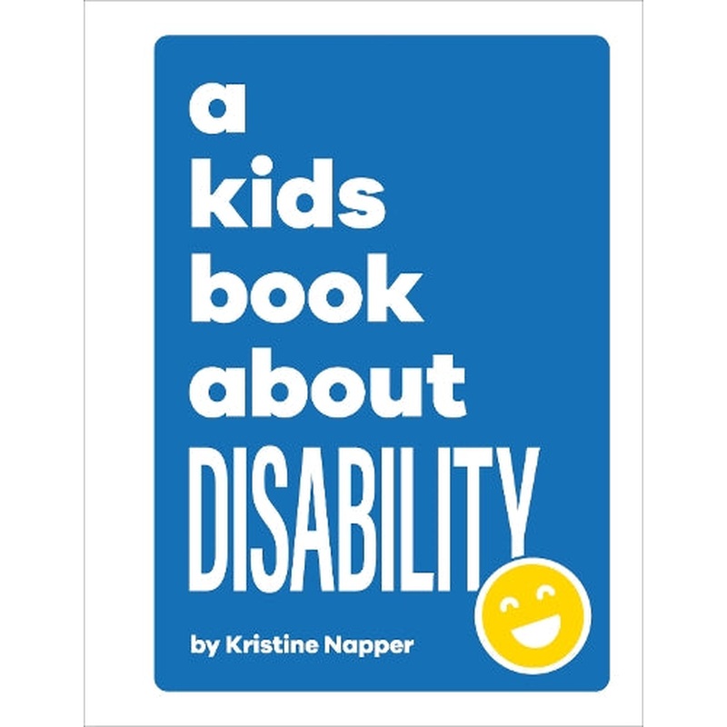 A Kids Book About Disability