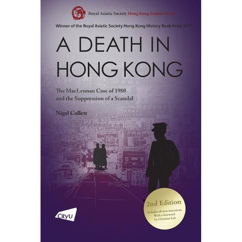 A Death in Hong Kong: The MacLennan Case of 1980 and the Suppression of a Scandal