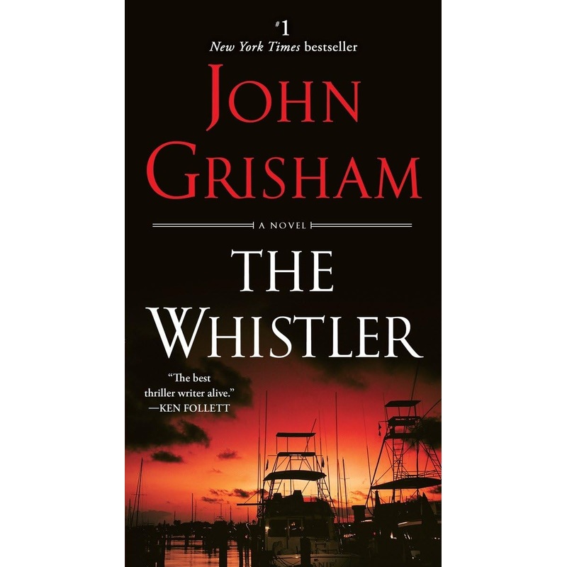 The Whistler: A Novel