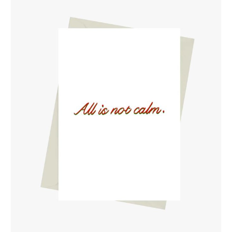 All Is Not Calm