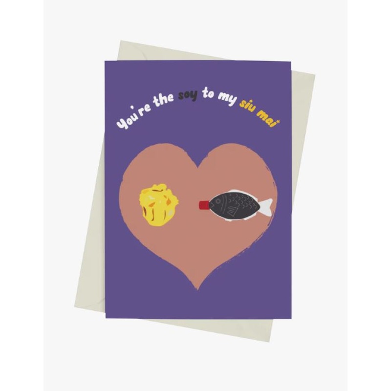 You're The Soy To My Siu Mai