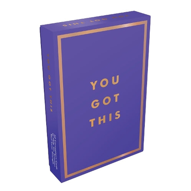 You Got This: 52 Courageous Cards to Help You Summon Your Inner Strength