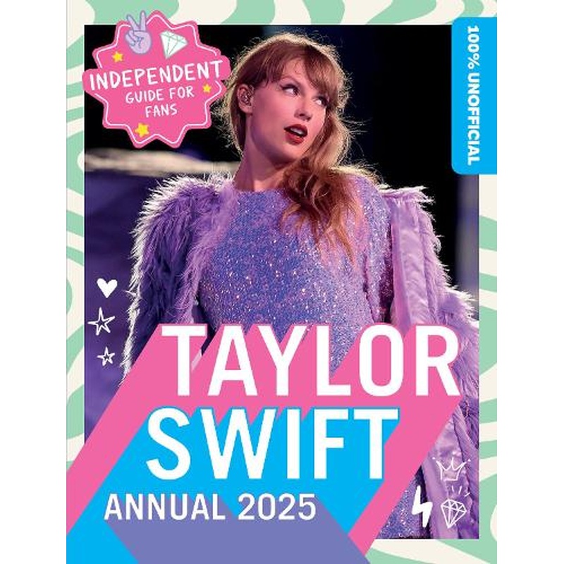 100% Unofficial Taylor Swift Annual 2025