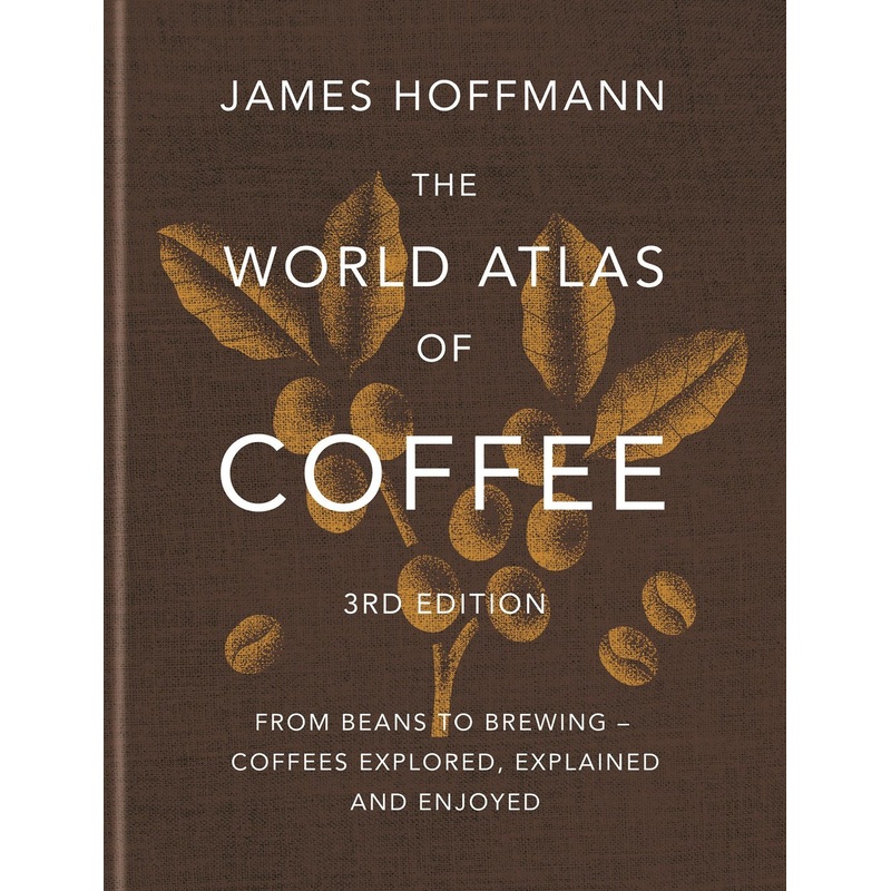 The World Atlas of Coffee 3rd edition