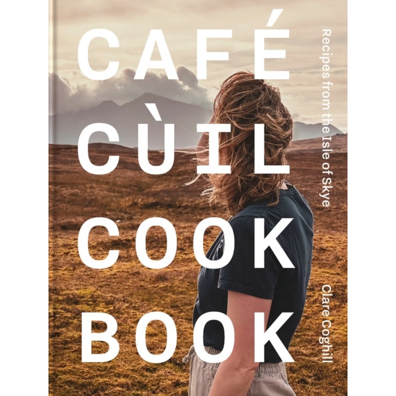 Cafe Cuil Cookbook