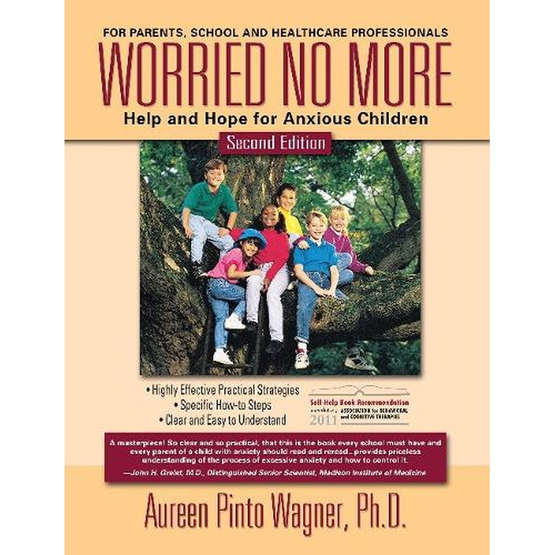 Worried No More: Help and Hope for Anxious Children