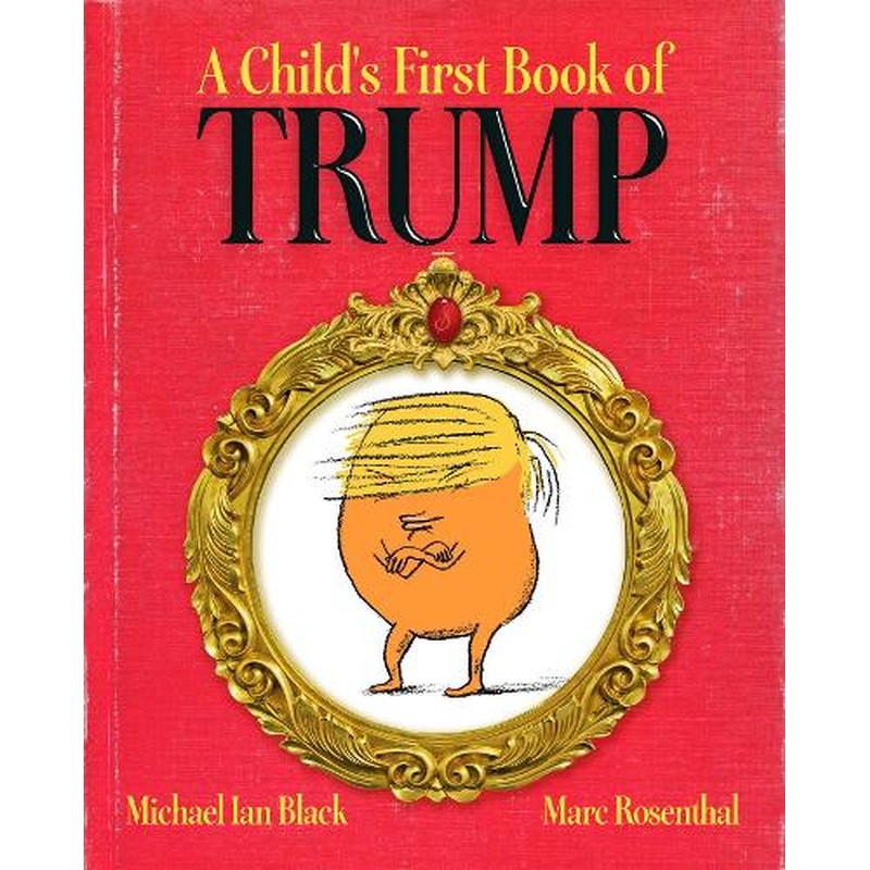A Child's First Book of Trump