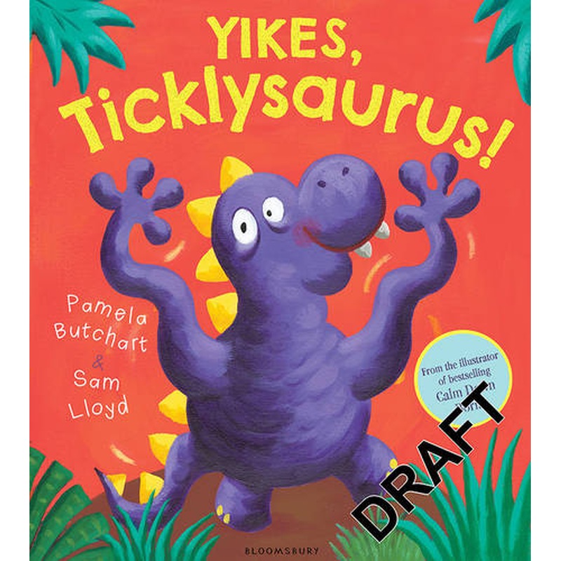 Yikes, Ticklysaurus!
