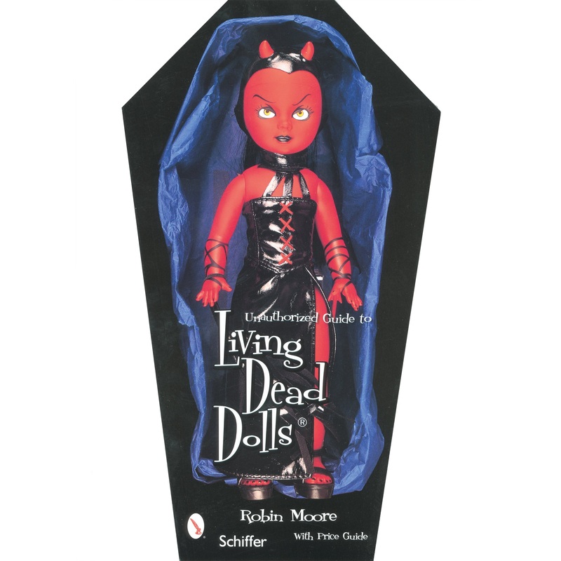 Unauthorized Guide to Collecting Living Dead Dolls