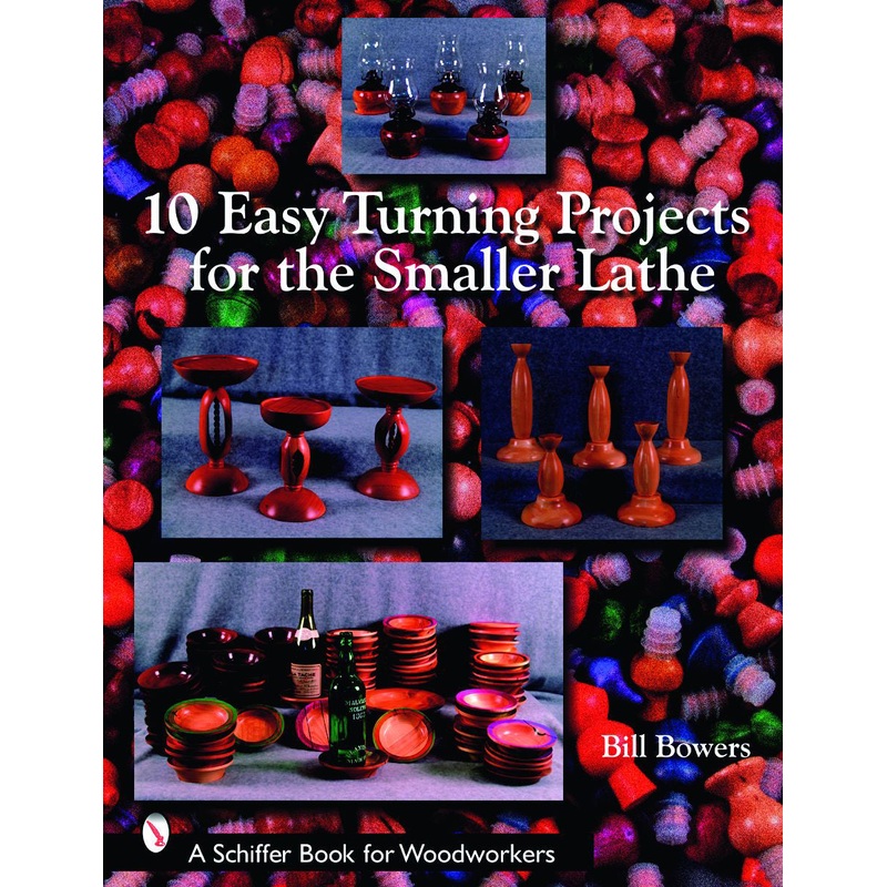10 Easy Turning Projects for the Smaller Lathe