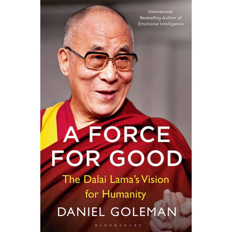 A Force for Good: The Dalai Lama's Vision for Our World
