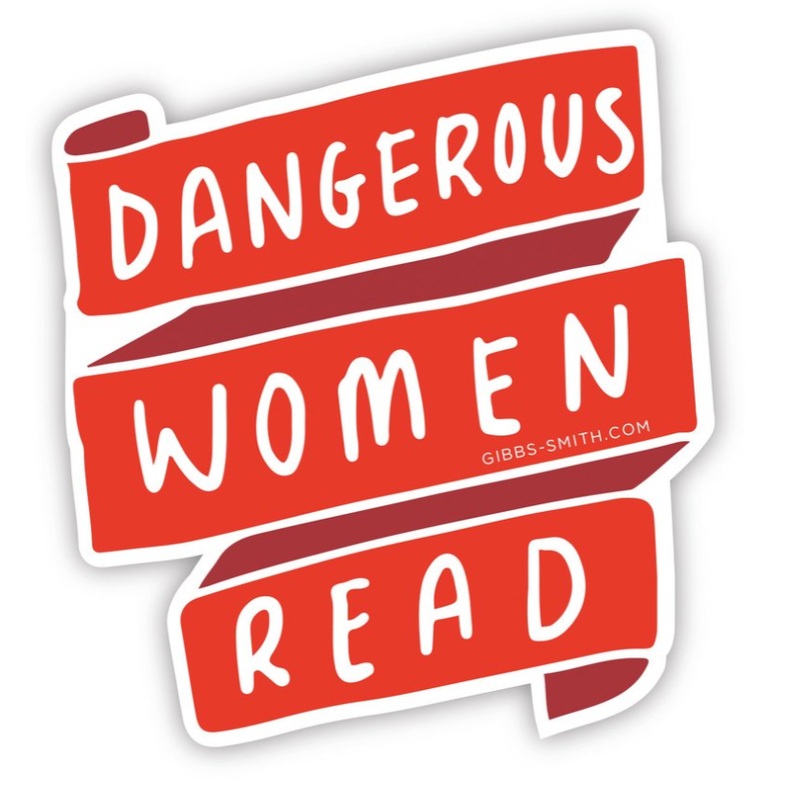 Dangerous Women Read Sticker