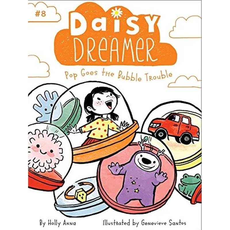 Daisy Dreamer #8: Pop Goes the Bubble Trouble (R)