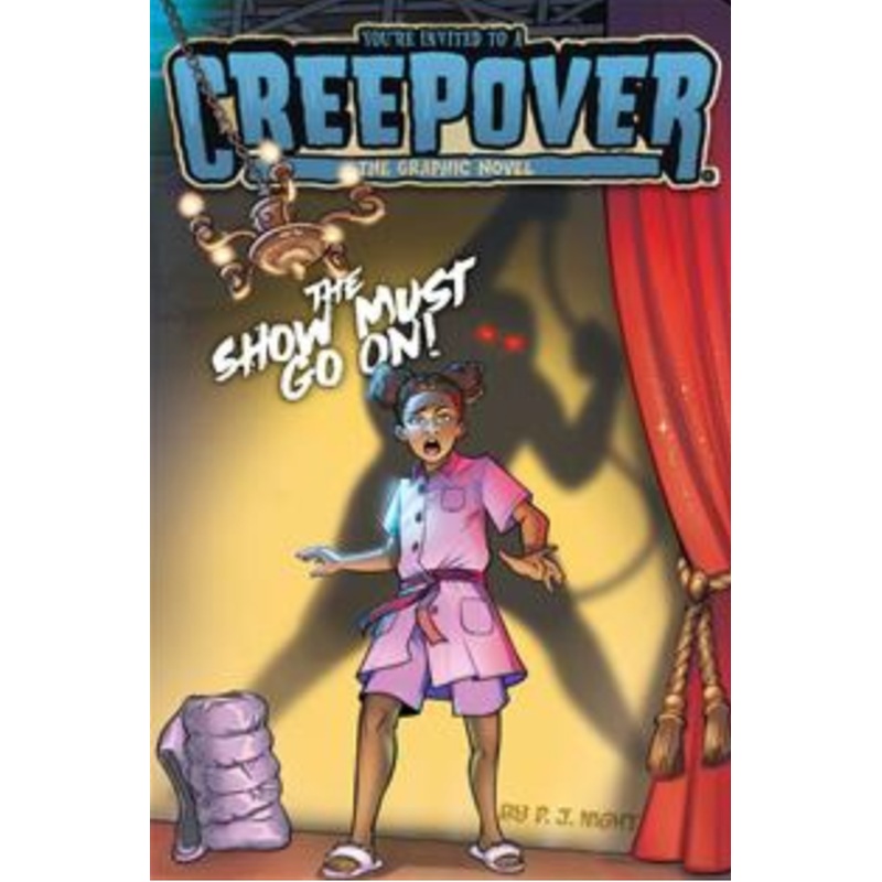 Creepover #4: The Show Must Go On! (Graphic Novel)
