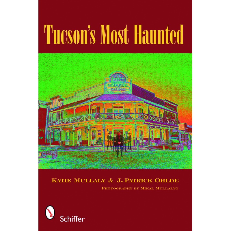 Tucson's Most Haunted