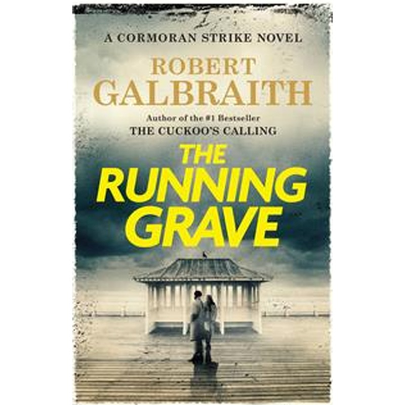 Cormoran Strike #7: The Running Grave (HC)