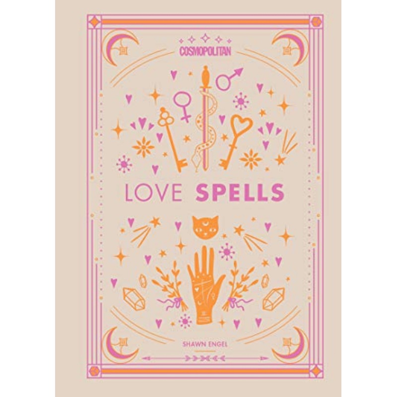 Cosmopolitan Love Spells: Rituals and Incantations for Getting the Relationship You Want (Volume 2) (HCR)