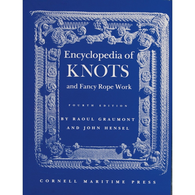 Encyclopedia of Knots and Fancy Rope Work