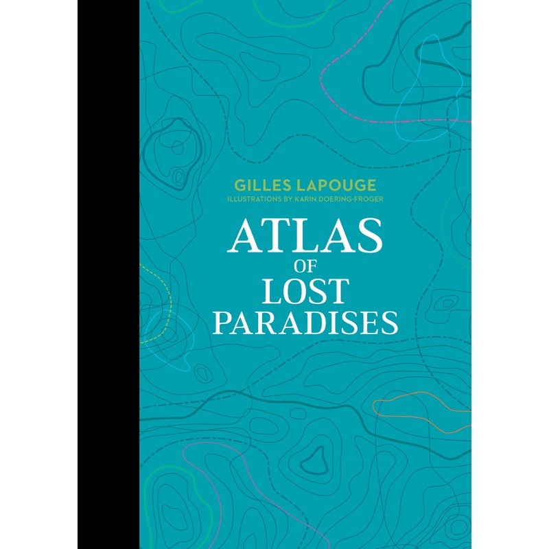 Atlas of Lost Paradises