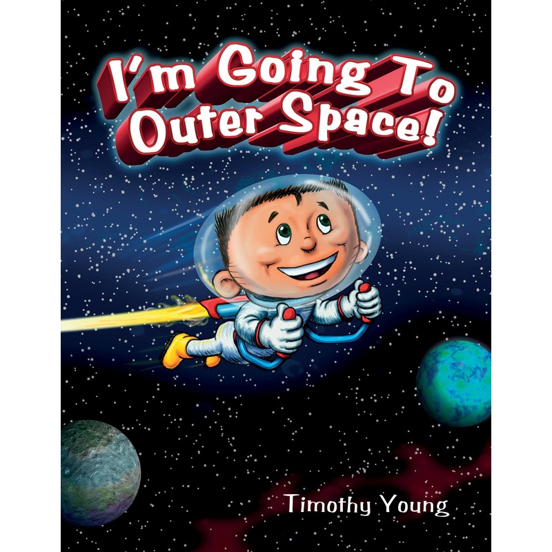 I'm Going to Outer Space!