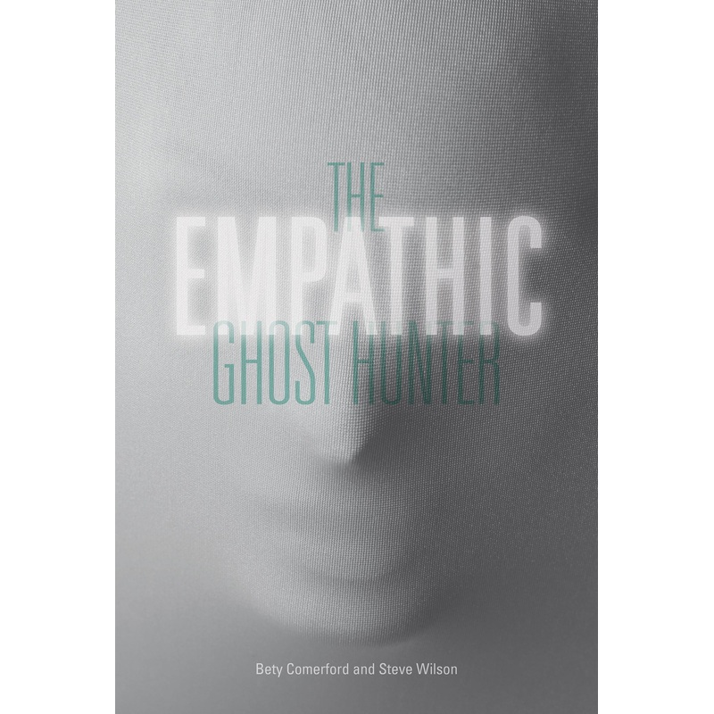 The Empathic Ghost Hunter
