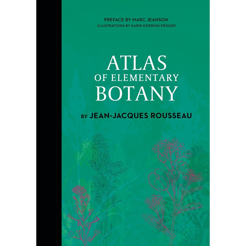 Atlas of Elementary Botany by Jean-Jacques Rousseau