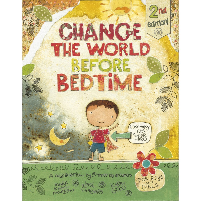Change the World Before Bedtime (2nd Edition)