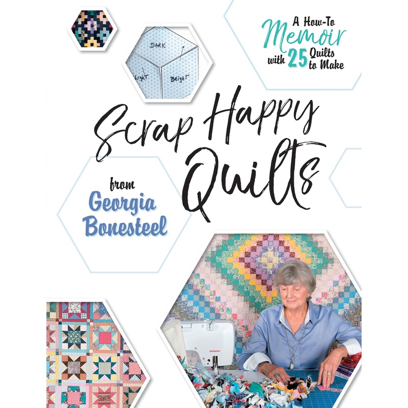 Scrap Happy Quilts from Georgia Bonesteel