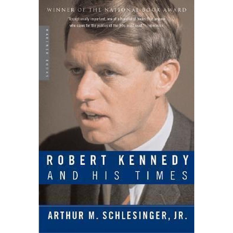 Robert Kennedy and His Times