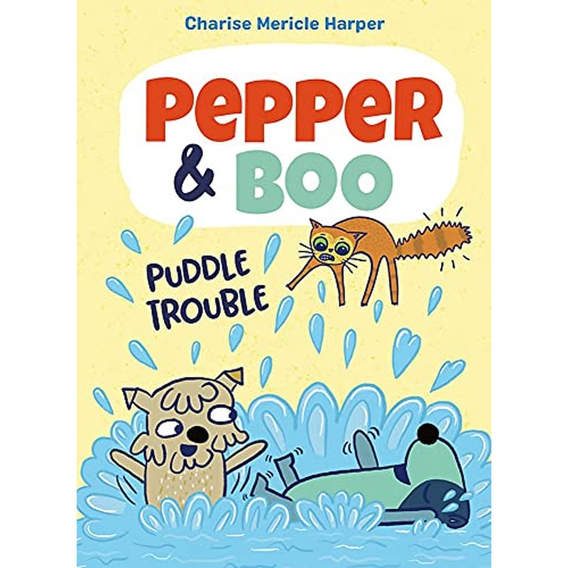 Puddle Trouble (Pepper & Boo, Bk. 2)