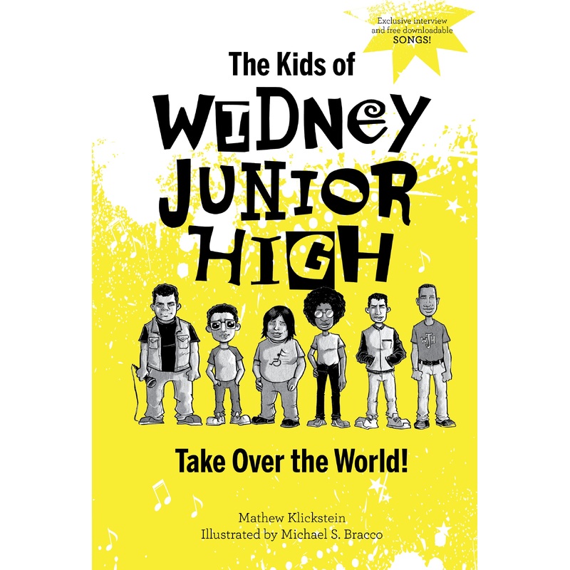The Kids of Widney Junior High Take Over the World!
