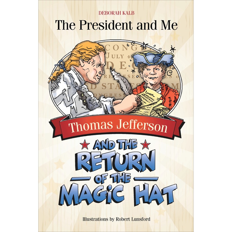 Thomas Jefferson and the Return of the Magic Hat