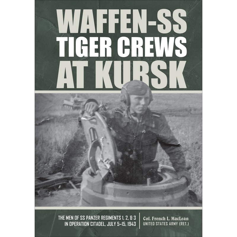 Waffen-SS Tiger Crews at Kursk