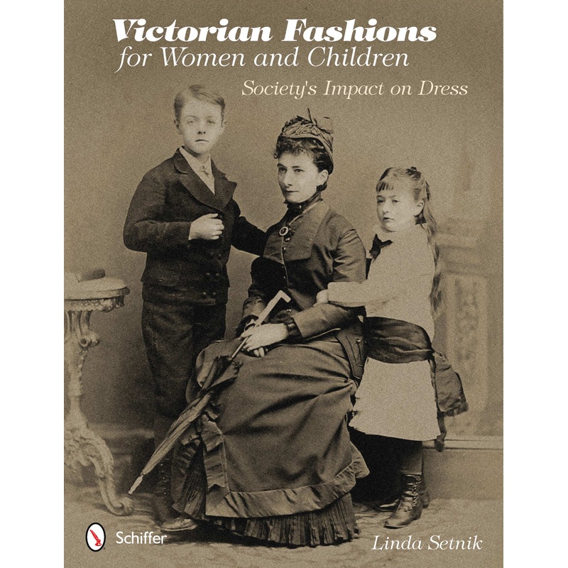 Victorian Fashions for Women and Children