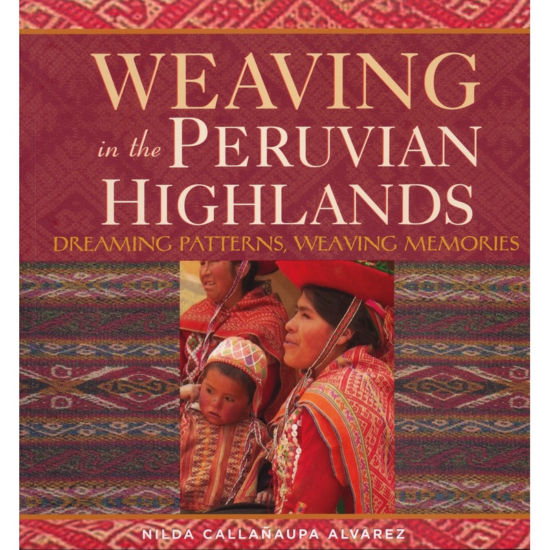 Weaving in the Peruvian Highlands