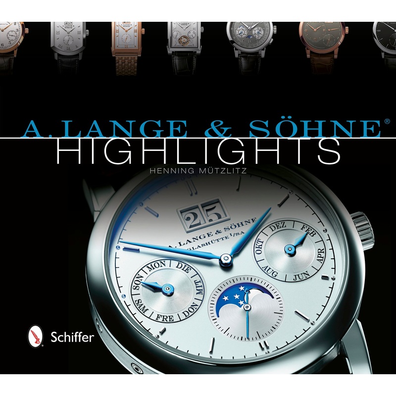 A. Lange & Shne Highlights