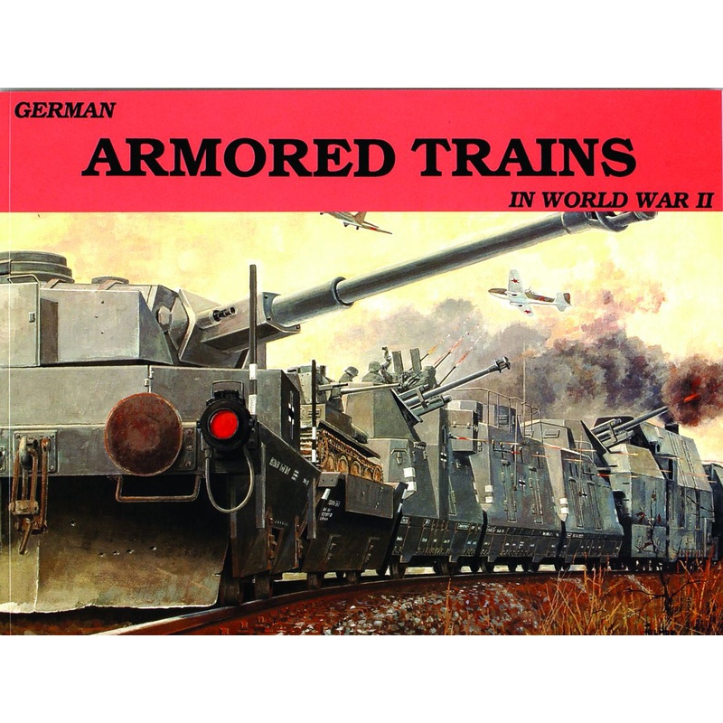 German Armored Trains Vol.I